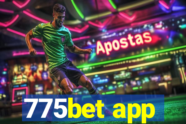 775bet app